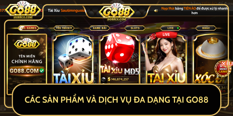 Các Sản Phẩm Và Dịch Vụ Đa Dạng Tại GO88 Các Sản Phẩm Và Dịch Vụ Đa Dạng Tại GO88